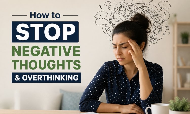 how to stop negative thoughts