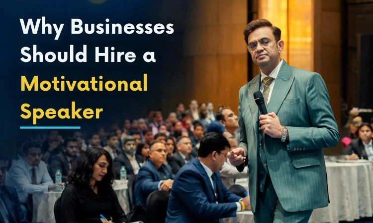 why businesses should hire a motivational speaker